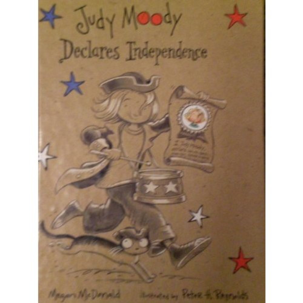 Judy Moody Declares Independence (Judy Moody, Book 6)